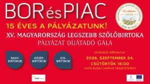 XV. Magyarország Legszebb Szőlőbirtoka Pályázat Díjátadó Gála